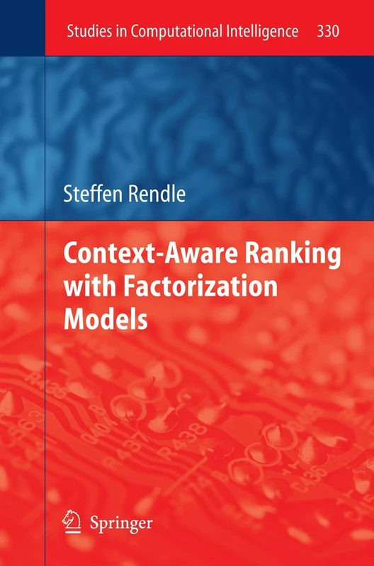 Context-Aware Ranking with Factorization Models: 330 (Studies in Computational Intelligence, 330)
