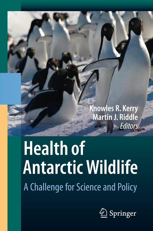 Health of Antarctic Wildlife: A Challenge for Science and Policy