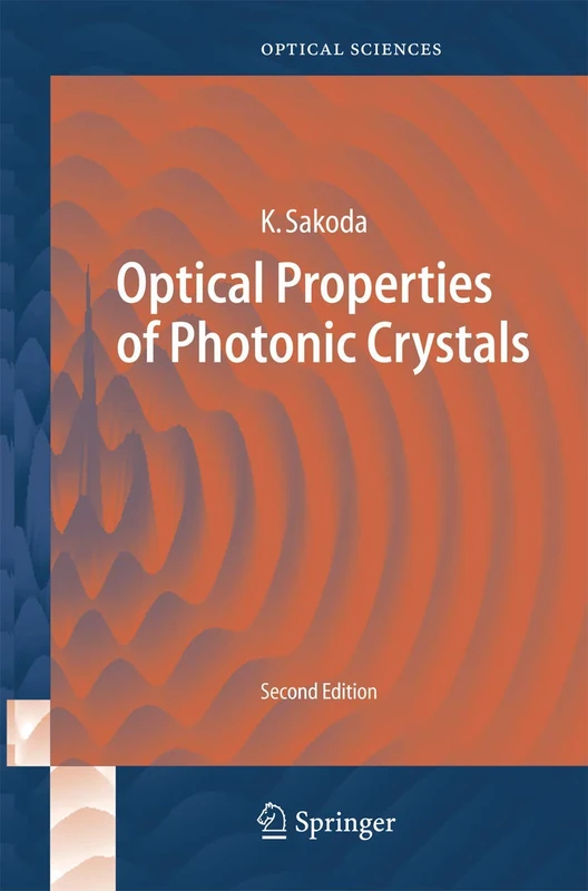 Optical Properties of Photonic Crystals: 80 (Springer Series in Optical Sciences, 80)