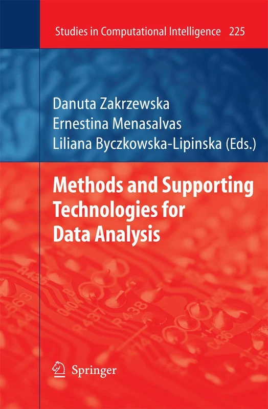 Methods and Supporting Technologies for Data Analysis: 225 (Studies in Computational Intelligence, 225)