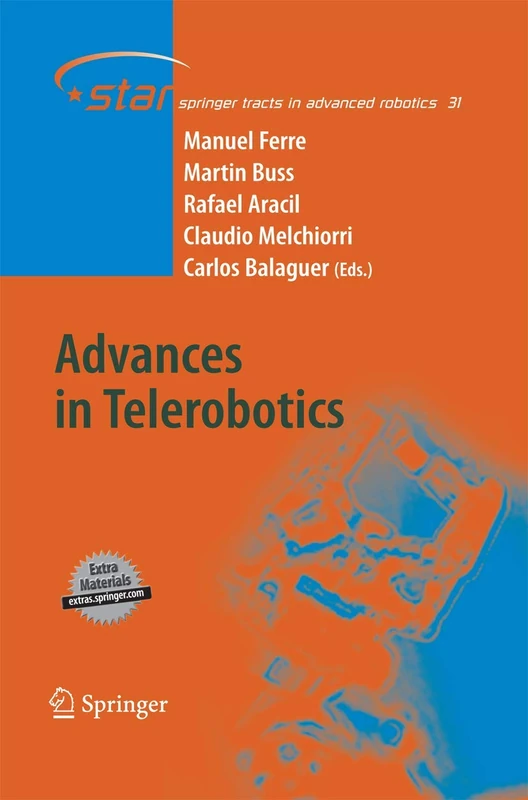 Advances in Telerobotics: 31 (Springer Tracts in Advanced Robotics, 31)