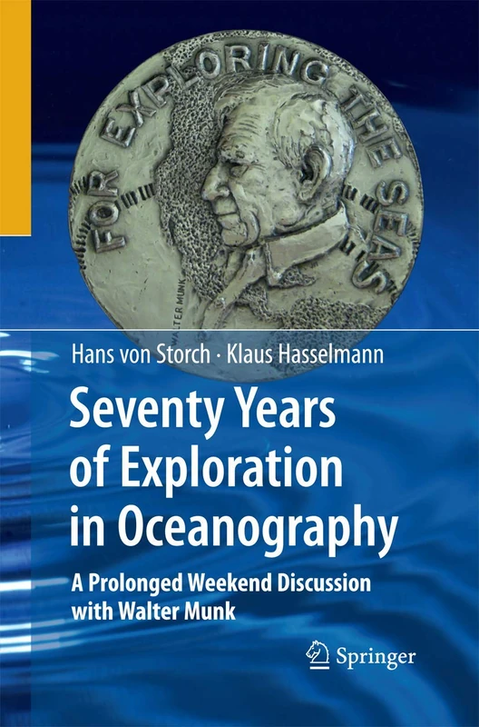 Seventy Years of Exploration in Oceanography: A Prolonged Weekend Discussion with Walter Munk - Image 1