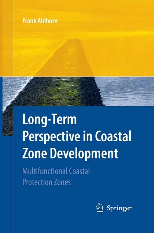 Long-term Perspective in Coastal Zone Development: Multifunctional Coastal Protection Zones
