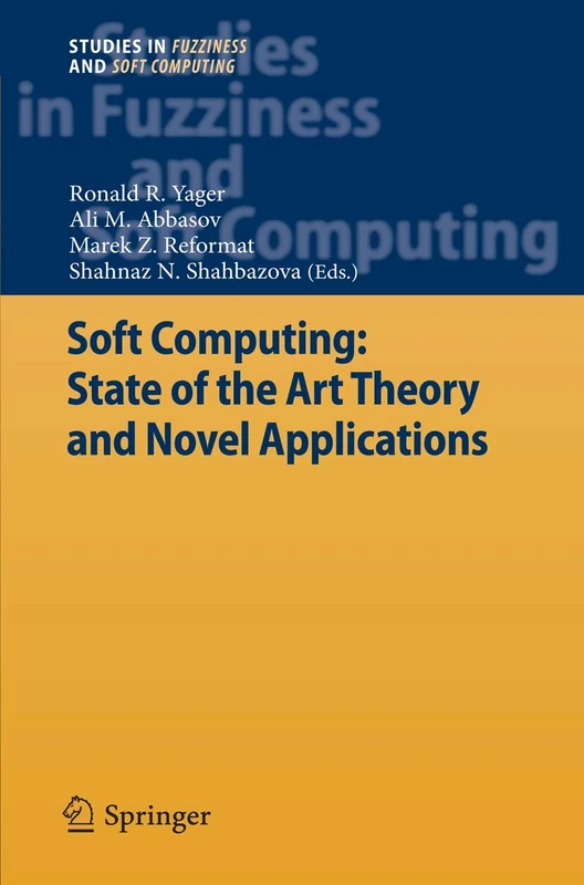 Soft Computing: State of the Art Theory and Novel Applications: 291 (Studies in Fuzziness and Soft Computing, 291)