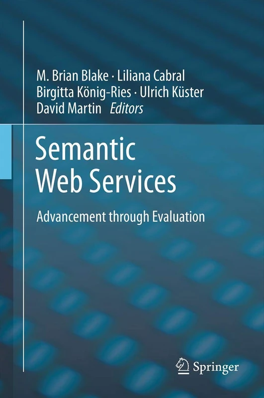 Semantic Web Services: Advancement through Evaluation