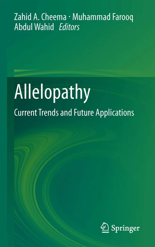 Allelopathy: Current Trends and Future Applications