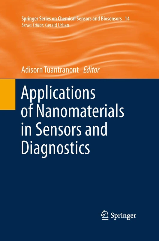 Applications of Nanomaterials in Sensors and Diagnostics: 14 (Springer Series on Chemical Sensors and Biosensors, 14)