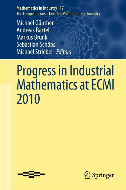 Progress in Industrial Mathematics at ECMI 2010: 17 (Mathematics in Industry, 17) - Image 1