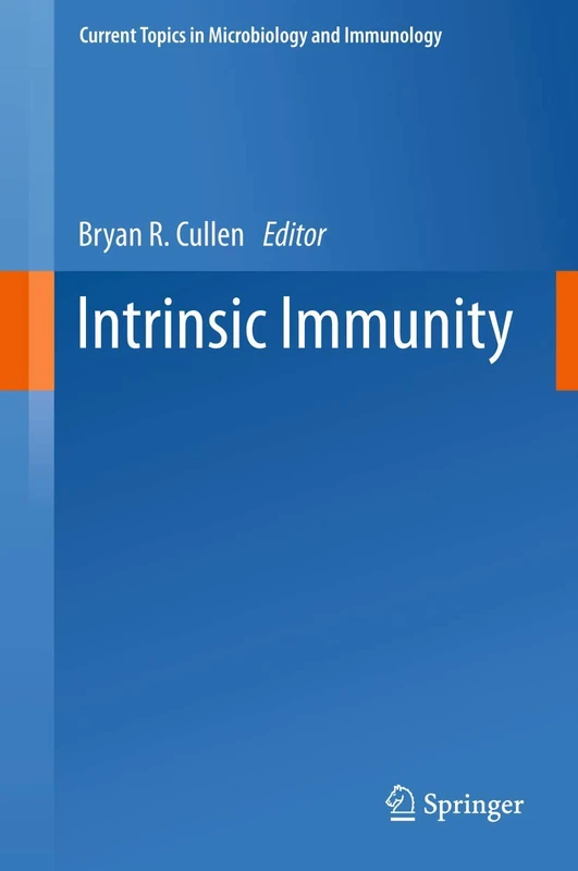 Intrinsic Immunity: 371 (Current Topics in Microbiology and Immunology, 371)