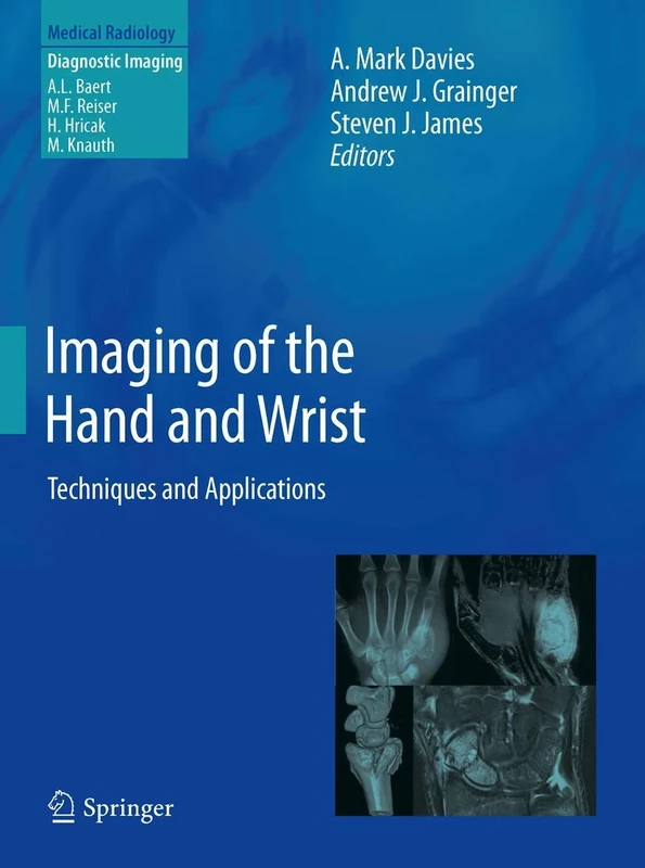 Imaging of the Hand and Wrist: Techniques and Applications (Medical Radiology)