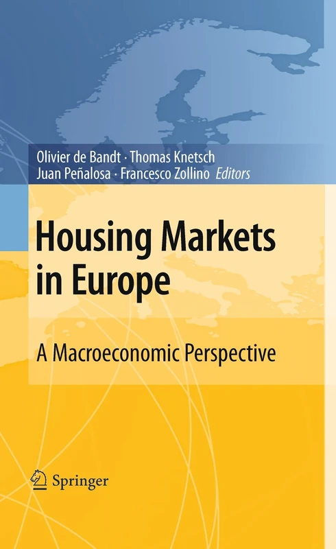 Housing Markets in Europe: A Macroeconomic Perspective