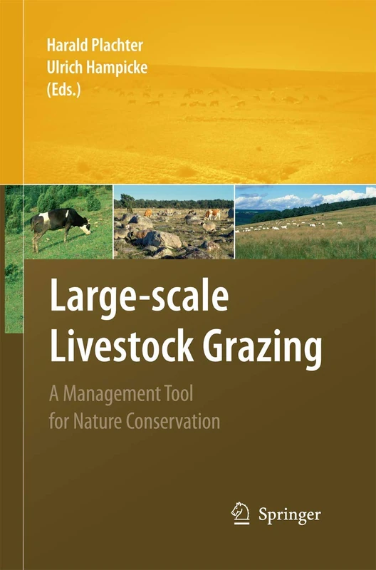 Large-scale Livestock Grazing: A Management Tool for Nature Conservation