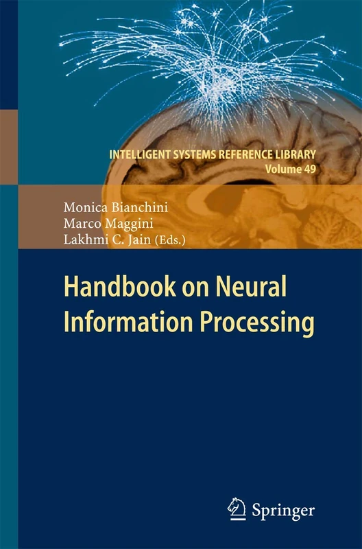 Handbook on Neural Information Processing: 49 (Intelligent Systems Reference Library, 49)