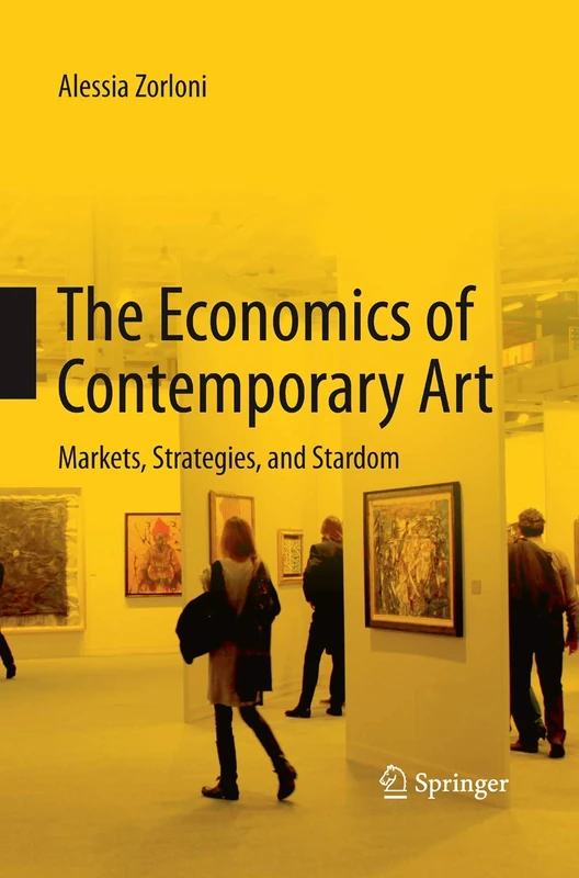 The Economics of Contemporary Art: Markets, Strategies and Stardom