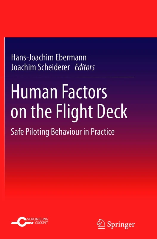 Human Factors on the Flight Deck: Safe Piloting Behaviour in Practice