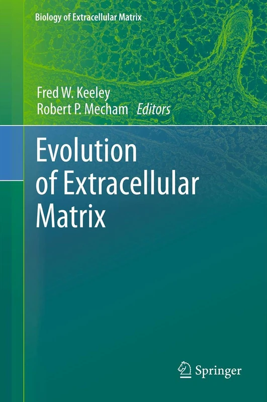 Evolution of Extracellular Matrix (Biology of Extracellular Matrix)