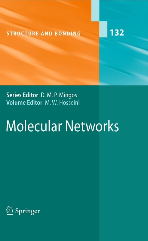 Molecular Networks: 132 (Structure and Bonding, 132)