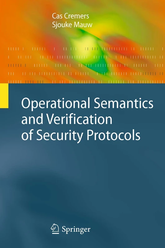 Operational Semantics and Verification of Security Protocols (Information Security and Cryptography) - Image 1