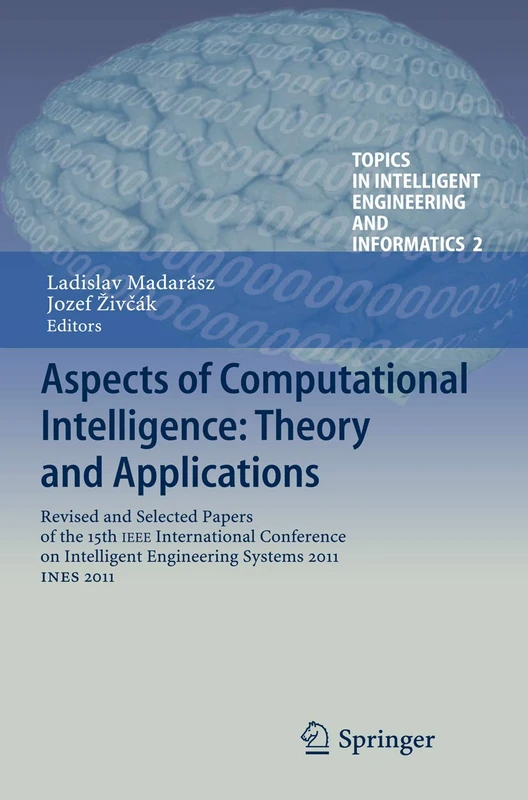 Aspects of Computational Intelligence: Theory and Applications: Revised and Selected Papers of the 15th IEEE International Conference on Intelligent ... Intelligent Engineering and Informatics, 2)