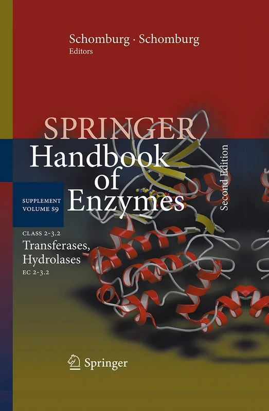 Class 2–3.2 Transferases, Hydrolases: EC 2–3.2: 9 (Springer Handbook of Enzymes, 9)