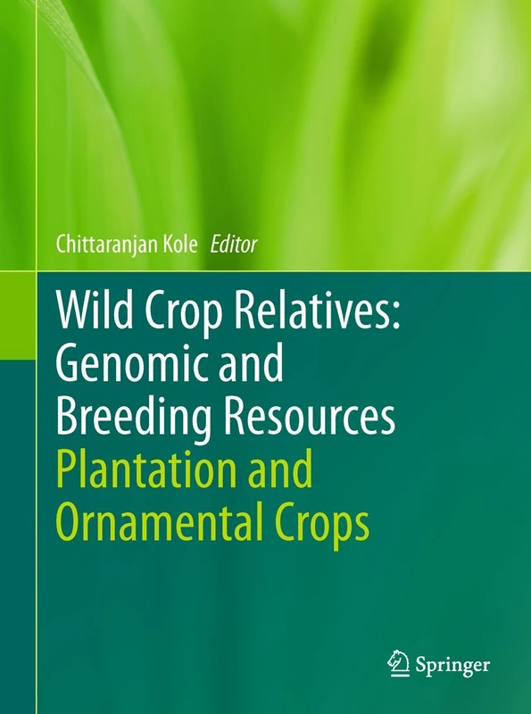 Wild Crop Relatives: Genomic and Breeding Resources: Plantation and Ornamental Crops