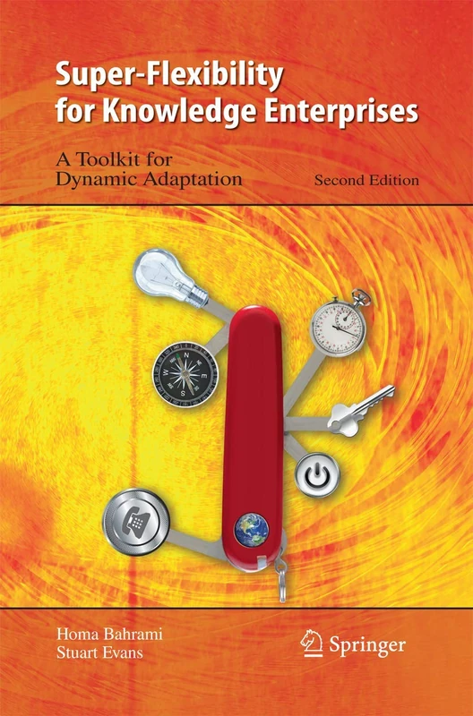 Super-Flexibility for Knowledge Enterprises: A Toolkit for Dynamic Adaptation - Image 1