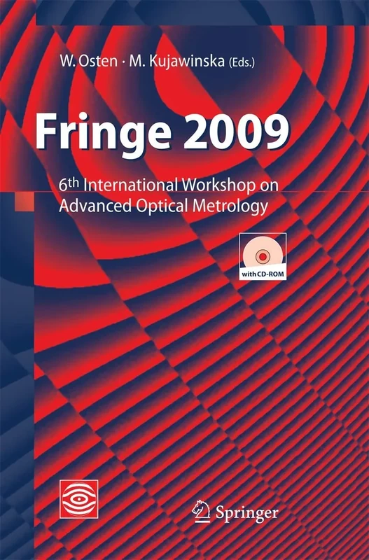 Fringe 2009: 6th International Workshop on Advanced Optical Metrology