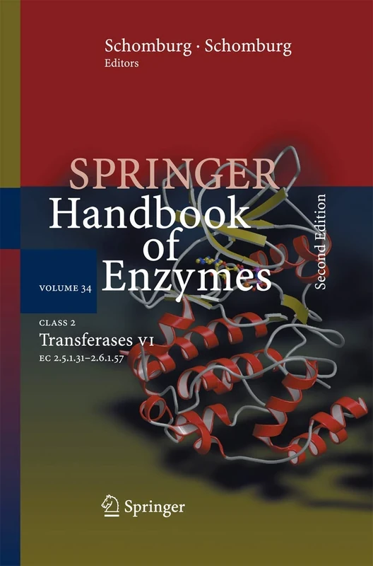 Class 2 Transferases VII: EC 2.5.1.31 - 2.6.1.57: 34 (Springer Handbook of Enzymes, 34)