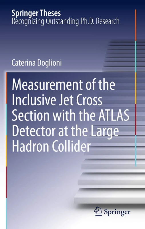 Measurement of the Inclusive Jet Cross Section with the ATLAS Detector at the Large Hadron Collider (Springer Theses)