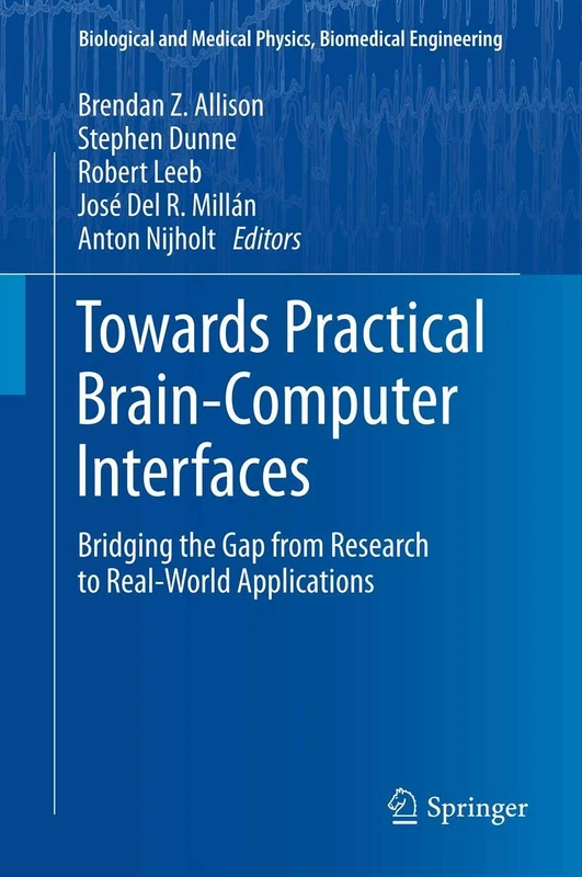 Springer - Towards Practical Brain-Computer Interfaces Book