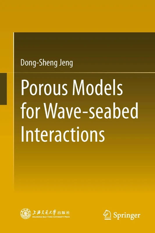 Springer - Porous Models for Wave-seabed Interactions Book