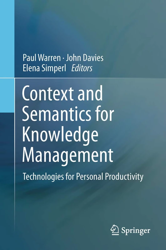 Context and Semantics for Knowledge Management: Technologies for Personal Productivity - Image 1