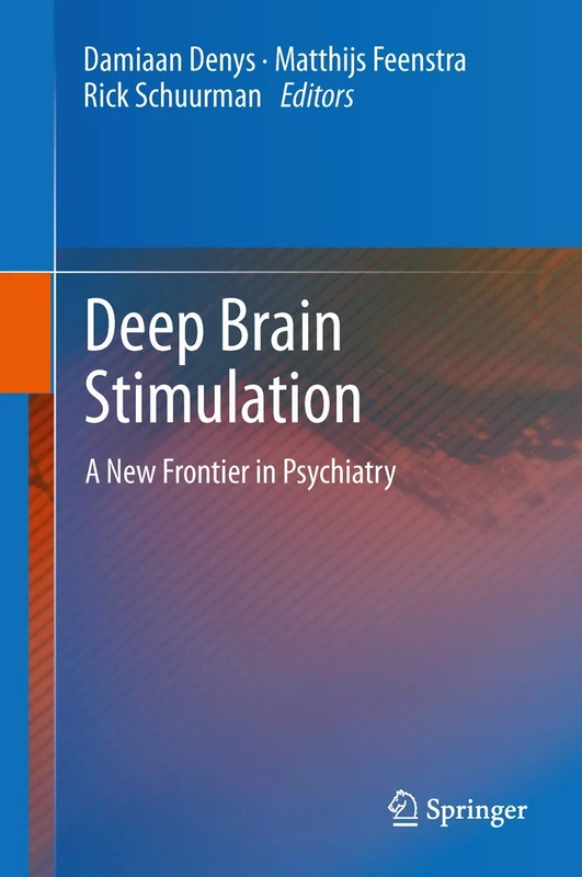 Springer - Deep Brain Stimulation: A New Frontier in Psychiatry
