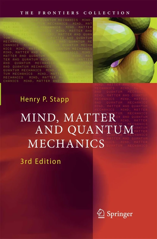 Mind, Matter and Quantum Mechanics (The Frontiers Collection)