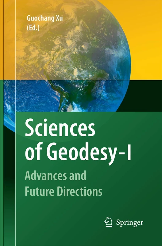 Sciences of Geodesy - I: Advances and Future Directions: 1