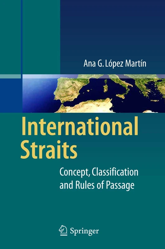 International Straits: Concept, Classification and Rules of Passage