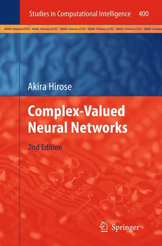 Complex-Valued Neural Networks: 400 (Studies in Computational Intelligence, 400)