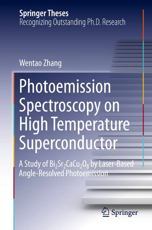 Photoemission Spectroscopy on High Temperature Superconductor: A Study of Bi2Sr2CaCu2O8 by Laser-Based Angle-Resolved Photoemission (Springer Theses)