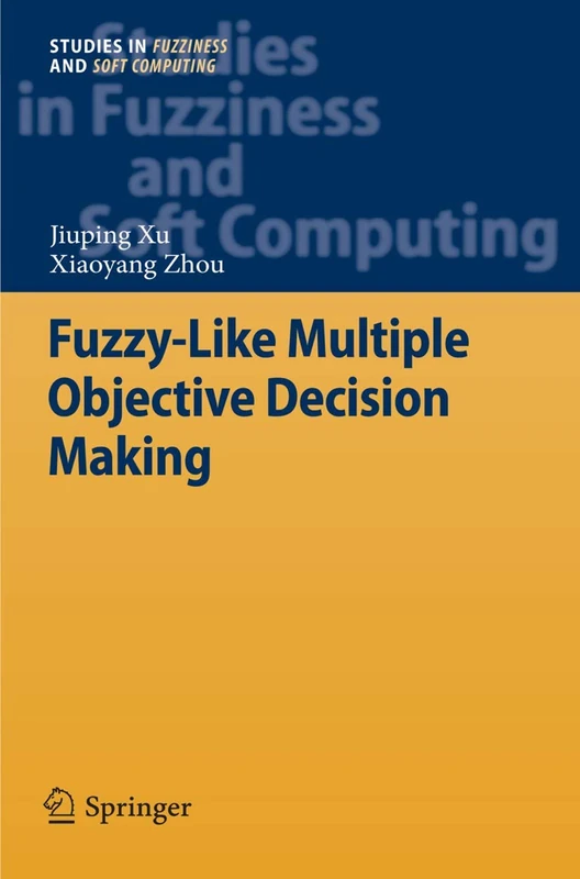 Springer Fuzzy-Like Multiple Objective Decision Making Book