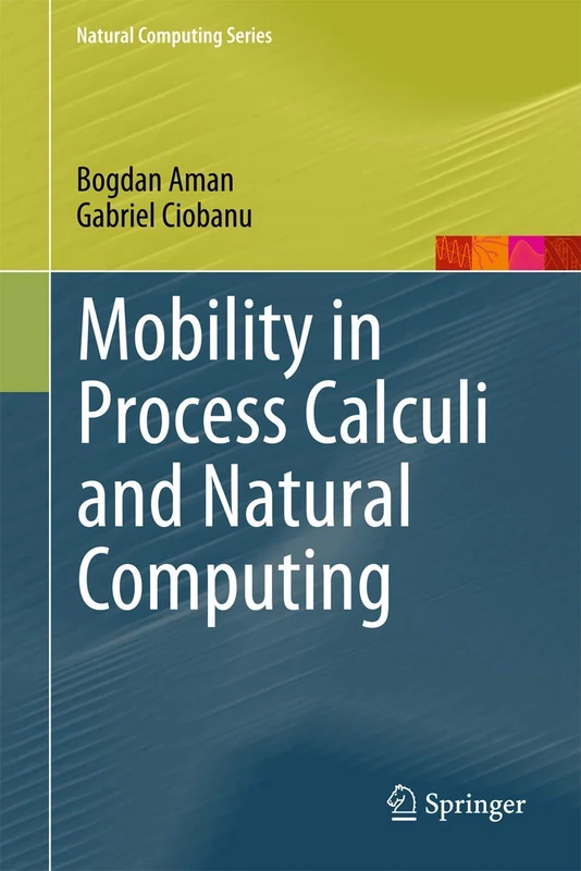 Mobility in Process Calculi and Natural Computing (Natural Computing Series) - Image 1