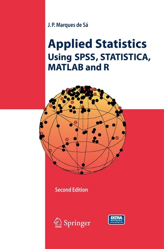 Applied Statistics Using SPSS, STATISTICA, MATLAB and R
