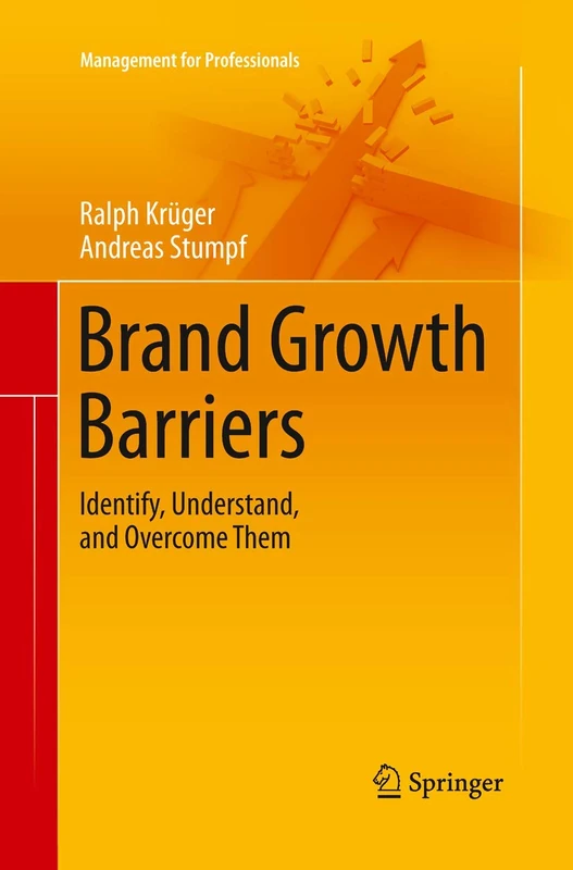 Brand Growth Barriers: Identify, Understand, and Overcome Them (Management for Professionals) - Image 1