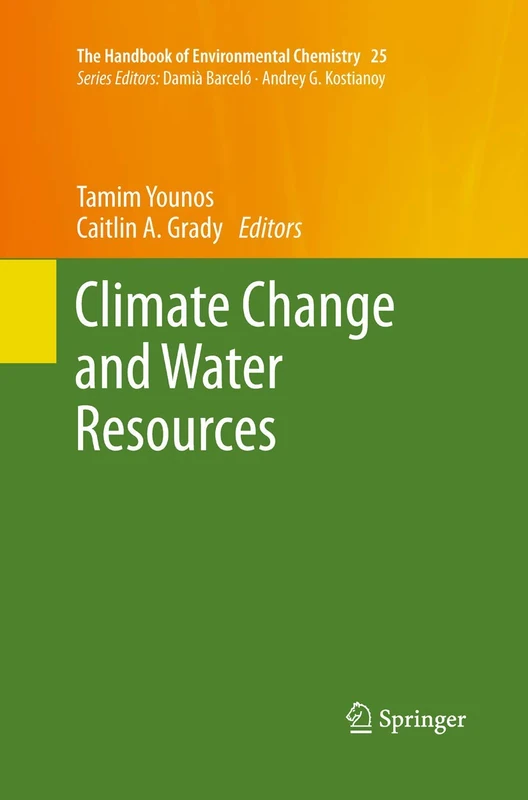 Climate Change and Water Resources: 25 (The Handbook of Environmental Chemistry, 25)