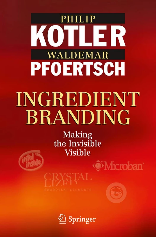 Ingredient Branding: Making the Invisible Visible
