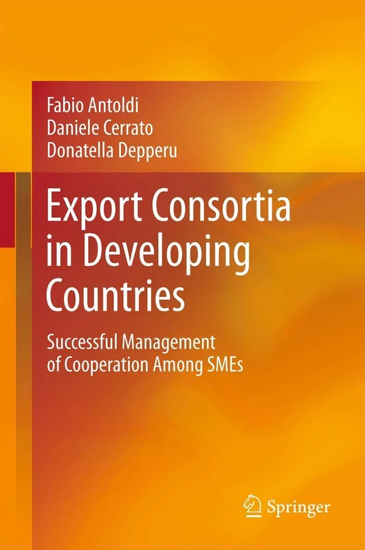 Export Consortia in Developing Countries: Successful Management of Cooperation Among SMEs
