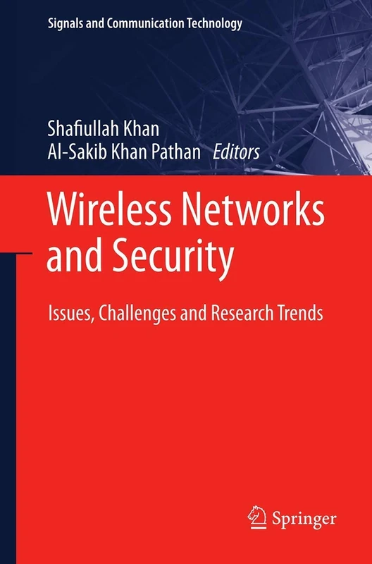 Wireless Networks and Security: Issues, Challenges and Research Trends (Signals and Communication Technology)