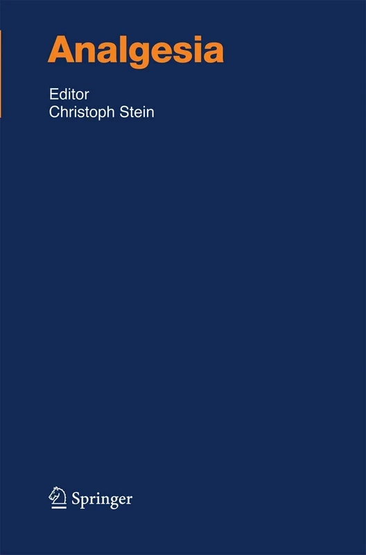 Analgesia: 177 (Handbook of Experimental Pharmacology, 177)