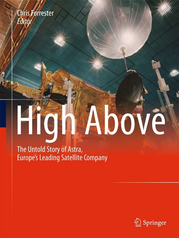 High Above: The untold story of Astra, Europe's leading satellite company - Image 1