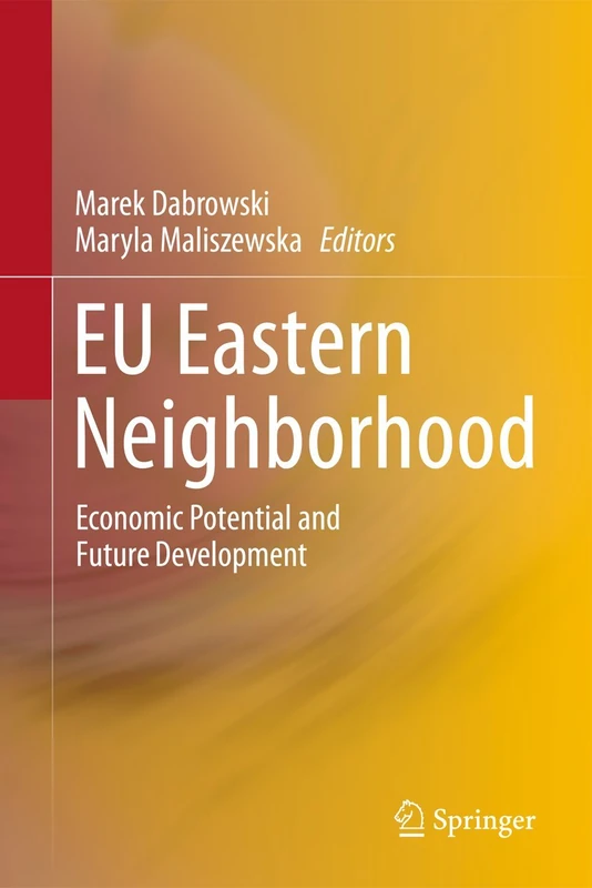 EU Eastern Neighborhood: Economic Potential and Future Development