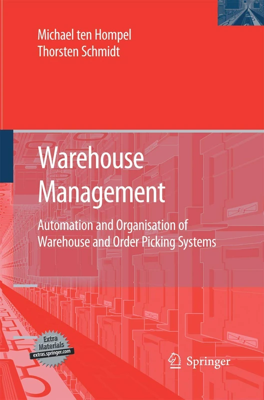 Warehouse Management: Automation and Organisation of Warehouse and Order Picking Systems (Intralogistik)